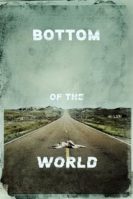 Bottom of the World (2017)