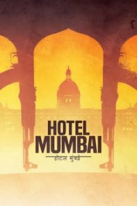 Hotel Mumbai (2019)