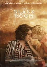 The Glass Room (2019)