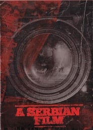 A Serbian Film (2010)