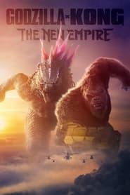 Godzilla x Kong: The New Empire (2024)